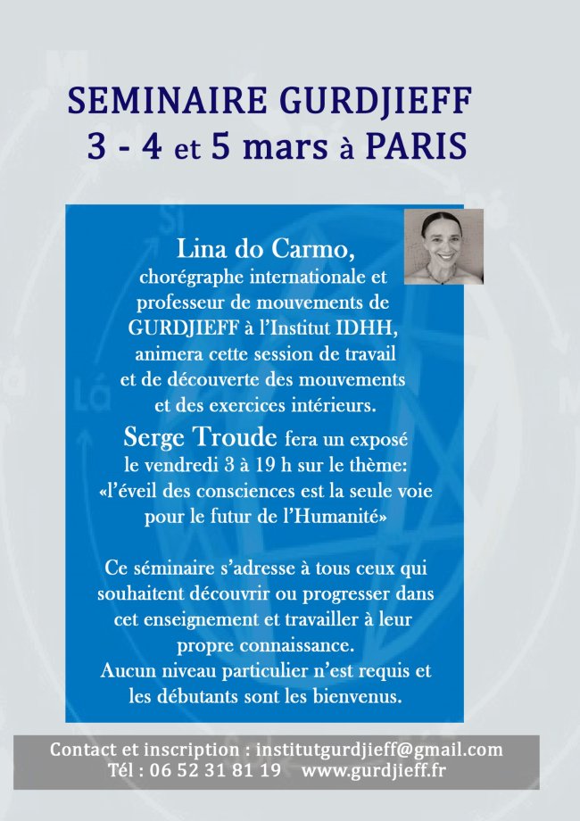 Gurdjieff-Mouvements Séminaire - Paris, le 3, 4 et 5 Mars 2017